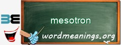 WordMeaning blackboard for mesotron